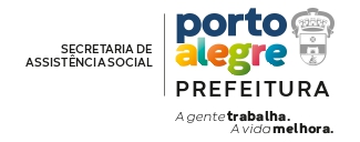 Logotipo da Prefeitura de Porto Alegre. À esquerda, está escrito "SECRETARIA DE ASSISTÊNCIA SOCIAL". À direita, o texto "porto alegre PREFEITURA" com "porto" em azul, "alegre" em cores variadas (verde, amarelo, vermelho, azul) e "PREFEITURA" em preto. Acima, há o brasão de Porto Alegre em cinza. Abaixo, a frase "A gente trabalha. A vida melhora." com "trabalha." em negrito e "melhora." também em negrito. fim da descrição.